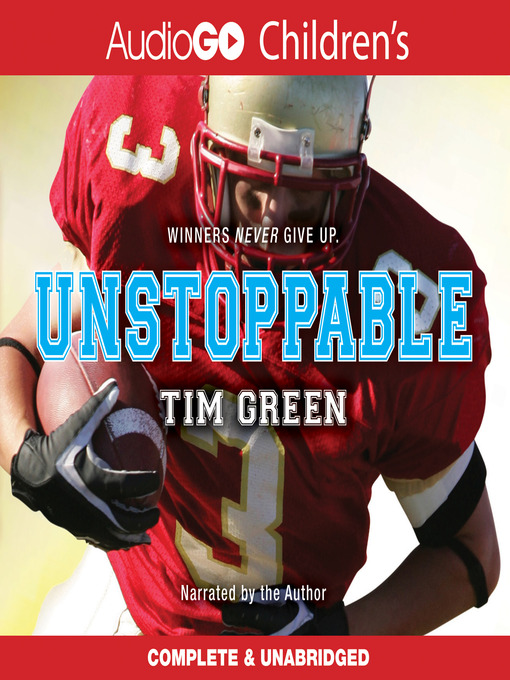 Title details for Unstoppable by Tim Green - Available